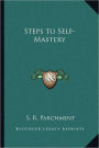 Steps to Self-Mastery