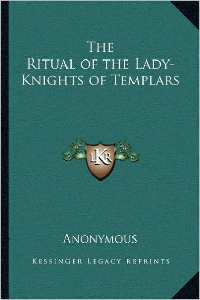 The Ritual of the Lady-Knights of Templars