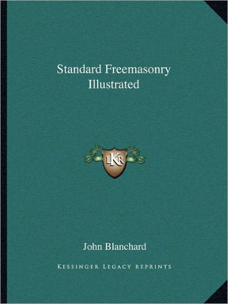 Standard Freemasonry Illustrated