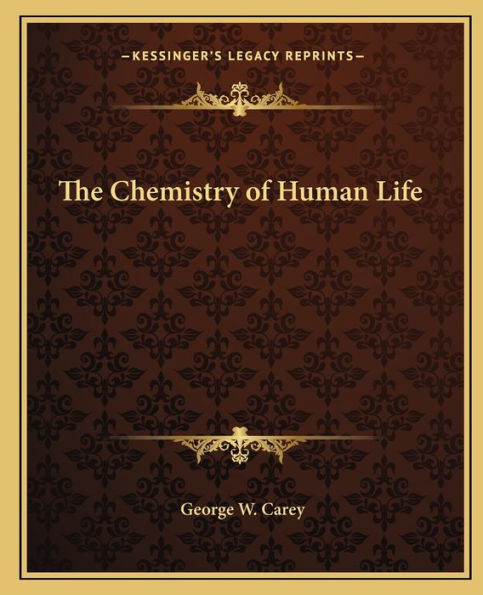 The Chemistry of Human Life