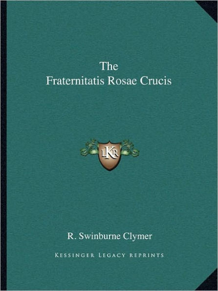 The Fraternitatis Rosae Crucis