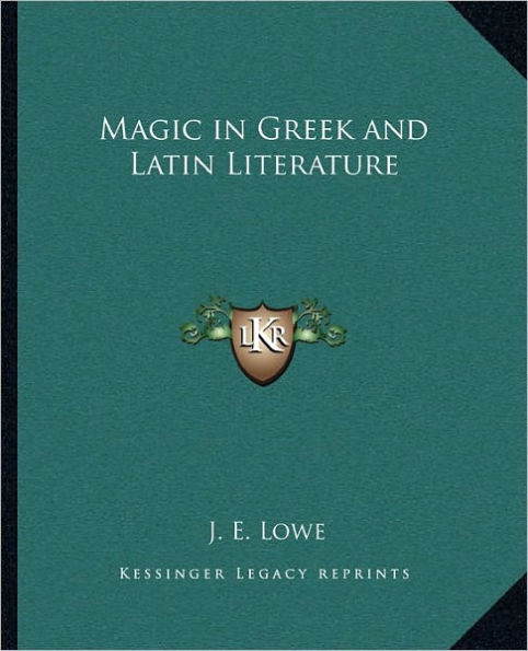 Magic in Greek and Latin Literature