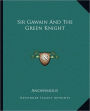 Sir Gawain And The Green Knight