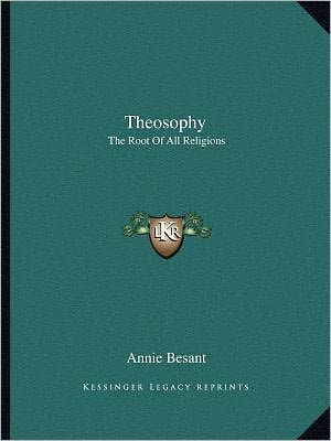 Theosophy: The Root Of All Religions