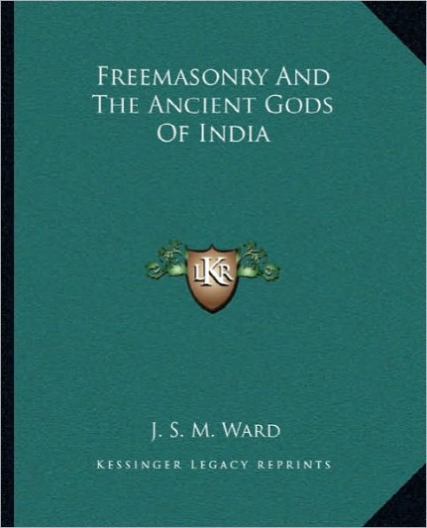 Freemasonry And The Ancient Gods Of India