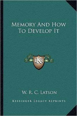 Memory And How To Develop It