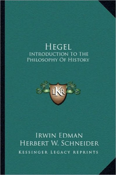 Hegel: Introduction To The Philosophy Of History