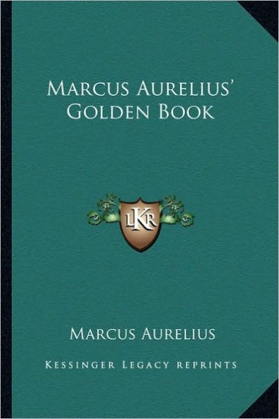 Marcus Aurelius' Golden Book