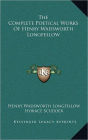 The Complete Poetical Works Of Henry Wadsworth Longfellow