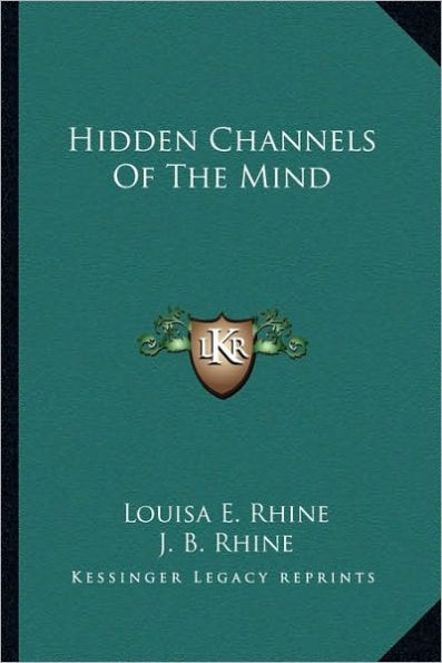 Hidden Channels Of The Mind