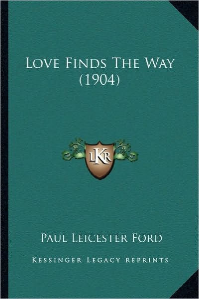Love finds the way paul leicester ford #5