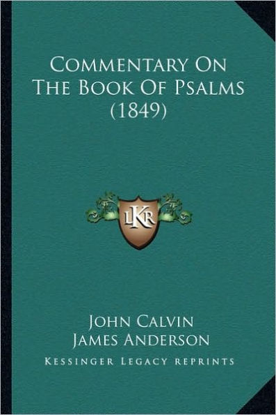 Commentary On The Book Of Psalms (1849)