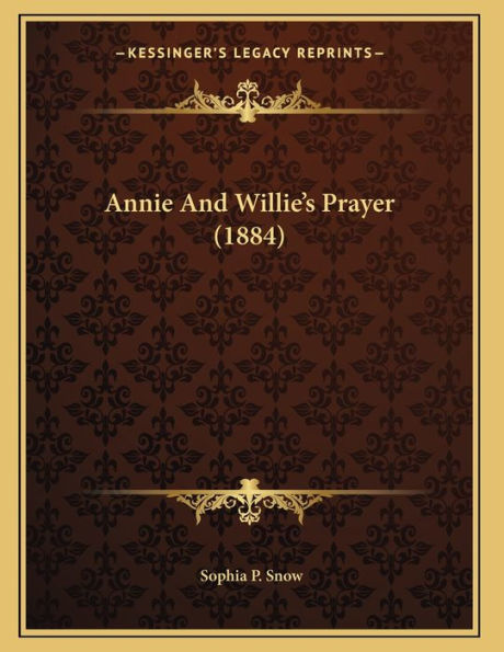 Annie And Willie's Prayer (1884)