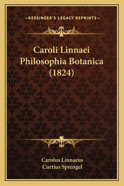 Caroli Linnaei Philosophia Botanica (1824)