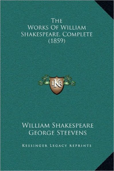 The Works Of William Shakespeare, Complete (1859)