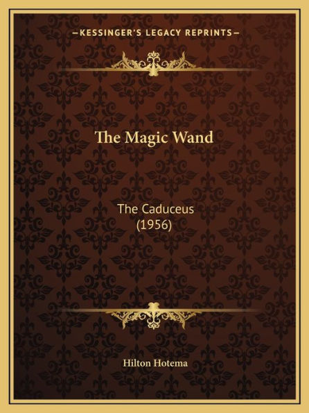 The Magic Wand: The Caduceus (1956)