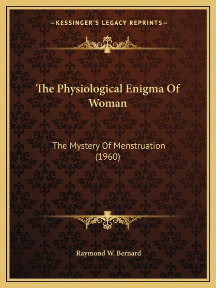 The Physiological Enigma Of Woman: The Mystery Of Menstruation (1960)