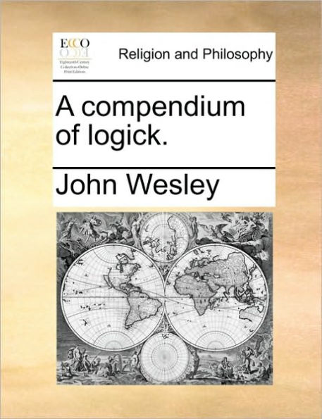 A Compendium of Logick.