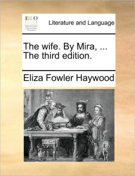 the Wife. by Mira, ... Third Edition.