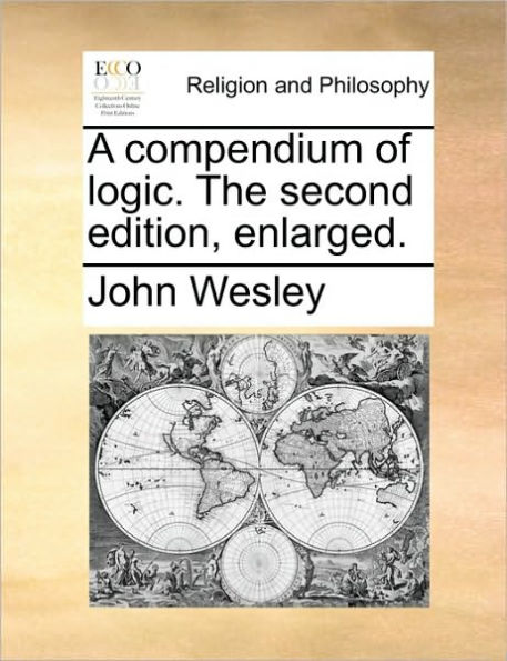 A compendium of logic. The second edition, enlarged.
