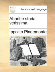 Title: Abaritte storia verissima., Author: Ippolito Pindemonte