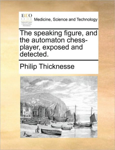 the Speaking Figure, and Automaton Chess-Player, Exposed Detected.