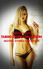 Taboo Erotic Collection - Volume 1: Forbidden Romance - Bedtime Stories for Adults