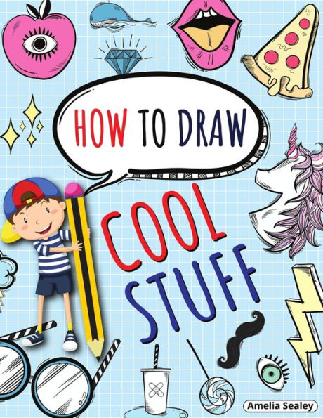 How to Draw Awesome Stuff - Chilling Creations: A Drawing Guide