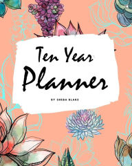 Title: 10 Year Planner - 2020-2029 (8x10 Softcover Monthly Planner), Author: Sheba Blake