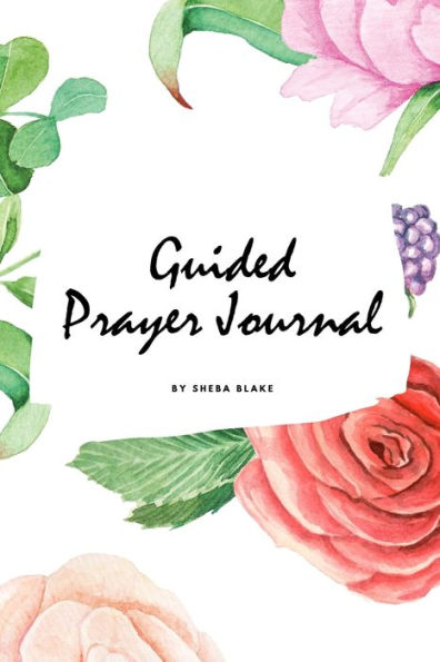 Guided Prayer Journal (6x9 Softcover Journal / Planner)