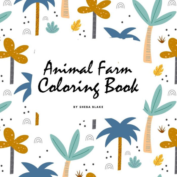 Animal Farm Coloring Book for Children (8.5x8.5 Coloring Book / Activity Book)