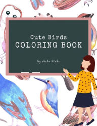 Title: Cute Birds Coloring Book for Kids Ages 3+ (Printable Version), Author: Sheba Blake