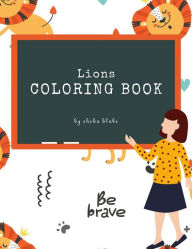 Title: Lions Coloring Book for Kids Ages 3+ (Printable Version), Author: Sheba Blake