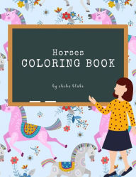 Title: Horses Coloring Book for Kids Ages 3+ (Printable Version), Author: Sheba Blake