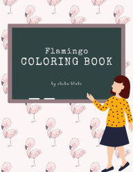 Title: Flamingo Activity and Coloring Book for Kids Ages 3+ (Printable Version), Author: Sheba Blake