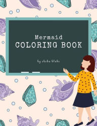 Title: Mermaid Coloring Book for Kids Ages 3+ (Printable Version), Author: Sheba Blake
