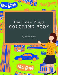 Title: American Flags of the World Coloring Book for Kids Ages 6+ (Printable Version), Author: Sheba Blake