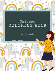 Title: Unicorn Coloring Book for Kids Ages 3+ (Printable Version), Author: Sheba Blake