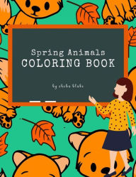 Title: Spring Animals Coloring Book for Kids Ages 3+ (Printable Version), Author: Sheba Blake