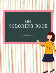 Title: ABC Coloring Book for Kids Ages 3+ (Printable Version), Author: Sheba Blake