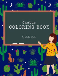 Title: Cactus Coloring Book for Kids Ages 3+ (Printable Version), Author: Sheba Blake
