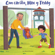 Title: Con carinõ, Max y Teddy (Love, Max and Teddy), Author: Deborah November