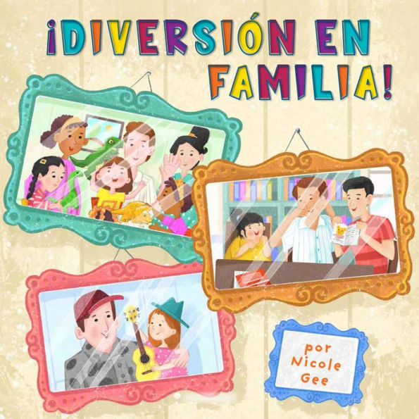 ¡Diversión en Familia! (Family Fun)