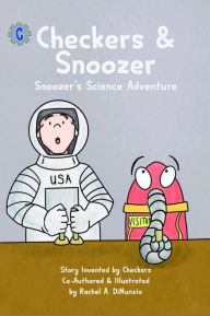 Title: Checkers & Snoozer: Snoozer's Outerspace Science Adventure, Author: Joey Hamilton