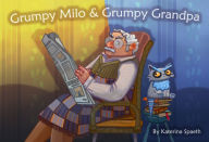 Title: Grumpy Milo & Grumpy Grandpa (Ukranian edition), Author: Katerina Spaeth