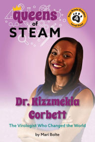 Title: Dr. Kizzmekia Corbett: The Virologist Who Changed the World, Author: Mari Bolte