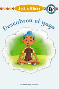Title: Jeet and Fudge: Find Yoga (Spanish), Author: Amandeep S. Kochar