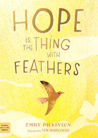 Title: Hope is the Thing with Feathers, Author: Emily Dickinson