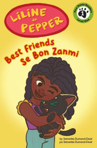 Title: Liline Ak Pepper: Se Bon Zanmi, Author: Samanka Dumond-Desir