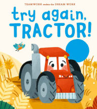 Title: Try Again, Tractor!, Author: Jennifer Eckford